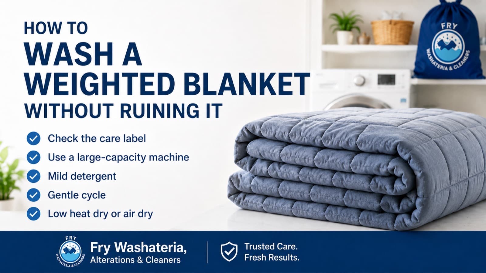 How to wash a weighted blanket without ruining it — check the care label, use a large-capacity machine, mild detergent, gentle cycle, low heat dry